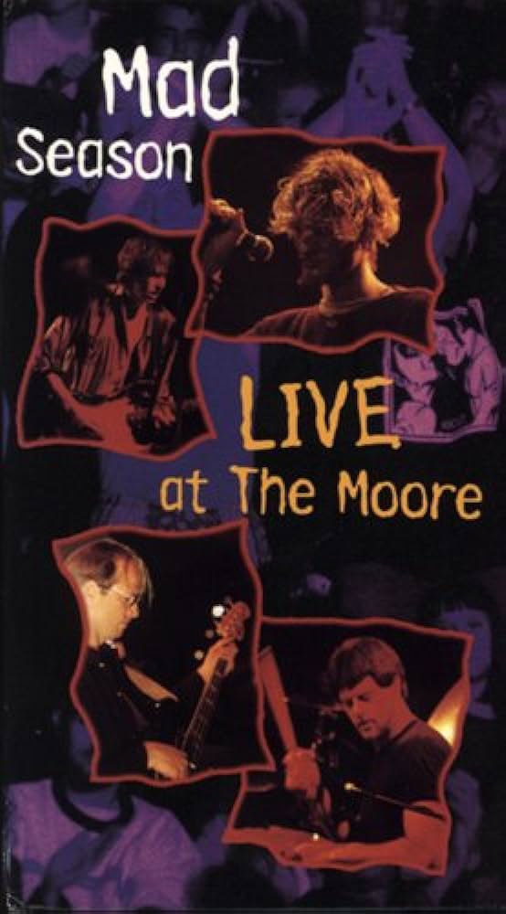 Mad Season: Live at the Moore