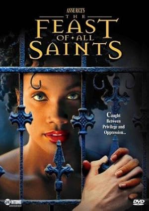 Anne Rice's The Feast of All Saints