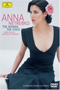 Anna Netrebko: The Woman, the Voice