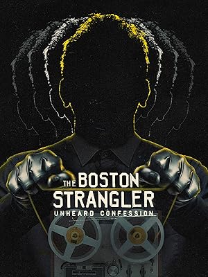 The Boston Strangler: Unheard Confession