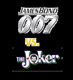 James Bond 007 Vs. The Joker