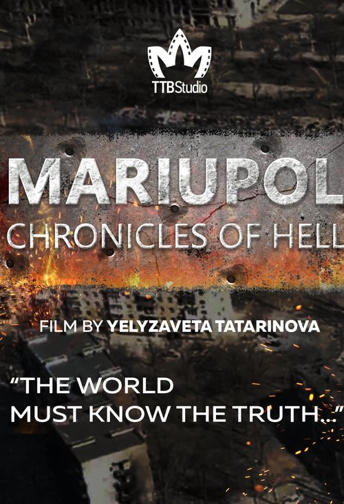 Mariupol: The Chronicles of Hell