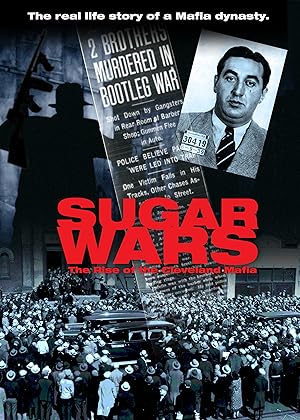 Sugar Wars: The Rise of The Cleveland Mafia