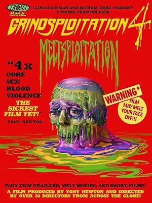 Grindsploitation 4: Meltsploitation