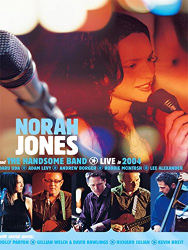 Norah Jones & the Handsome Band: Live in 2004