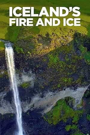 Iceland's Fire and Ice