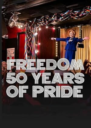 Freedom: 50 Years of Pride