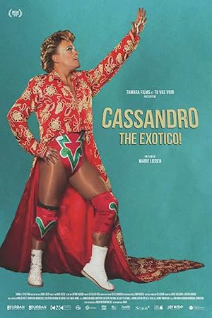 Cassandro, The Exotico!