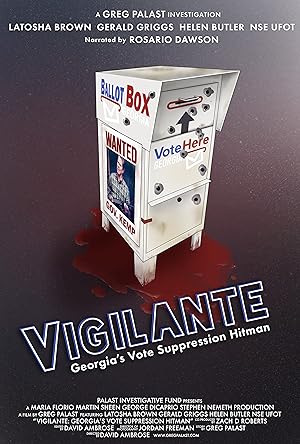 Vigilante: Georgia's Vote Suppression Hitman