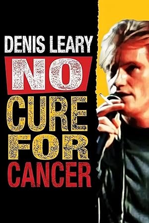 Denis Leary: No Cure for Cancer