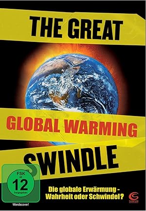 The Great Global Warming Swindle