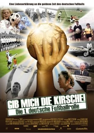 Gib mich die Kirsche! - Die 1. deutsche Fussballrolle