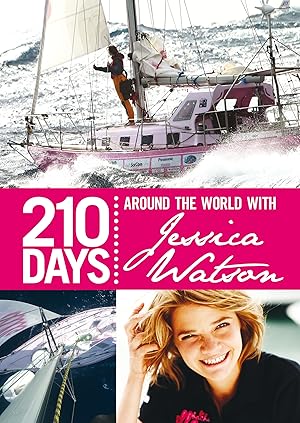 210 Days: Around the World with Jessica Watson