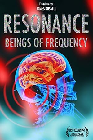 Resonance: Beings of Frequency