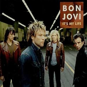 Bon Jovi: It's My Life