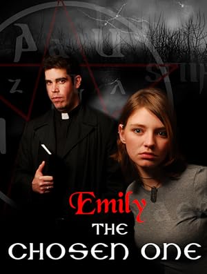 Emily: The Chosen One