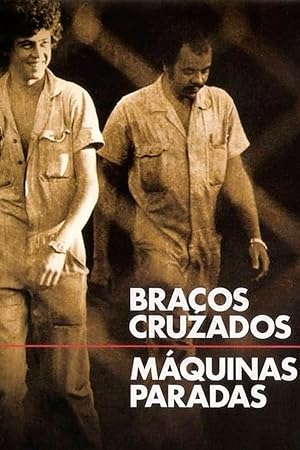 Bracos Cruzados, Maquinas Paradas