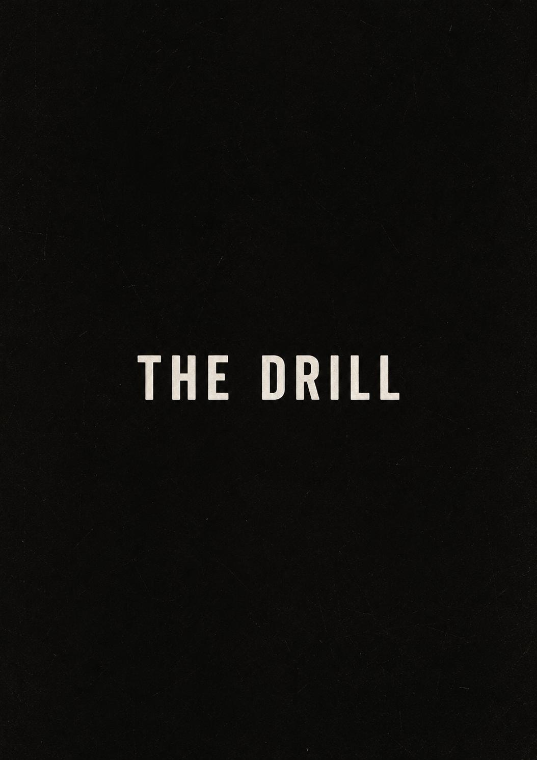 The Drill