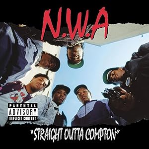 N.W.A.: Straight Outta Compton