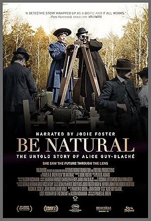 Be Natural: The Untold Story of Alice Guy-Blache