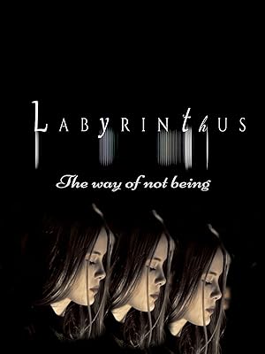 Labyrinthus: The Way of Not Being