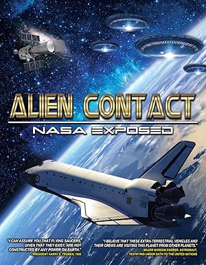 Alien Contact: NASA Exposed
