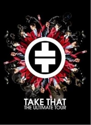 Take That: The Ultimate Tour - Live in Manchester