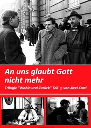 Wohin und zuruck - Teil 1: An uns glaubt Gott nicht mehr - Ferry oder Wie es war