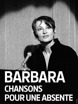 Barbara: Chansons pour une absente