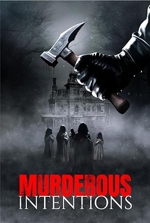Murderous Intentions