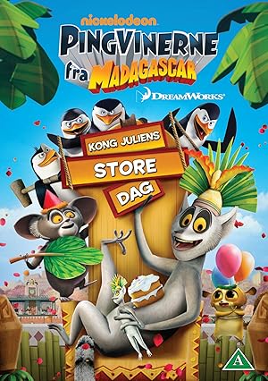 The Penguins of Madagascar: Happy King Julien Day!