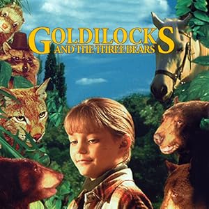 Goldilocks and the Three Bears