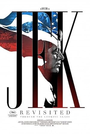 JFK Revisited: Through the Looking Glass