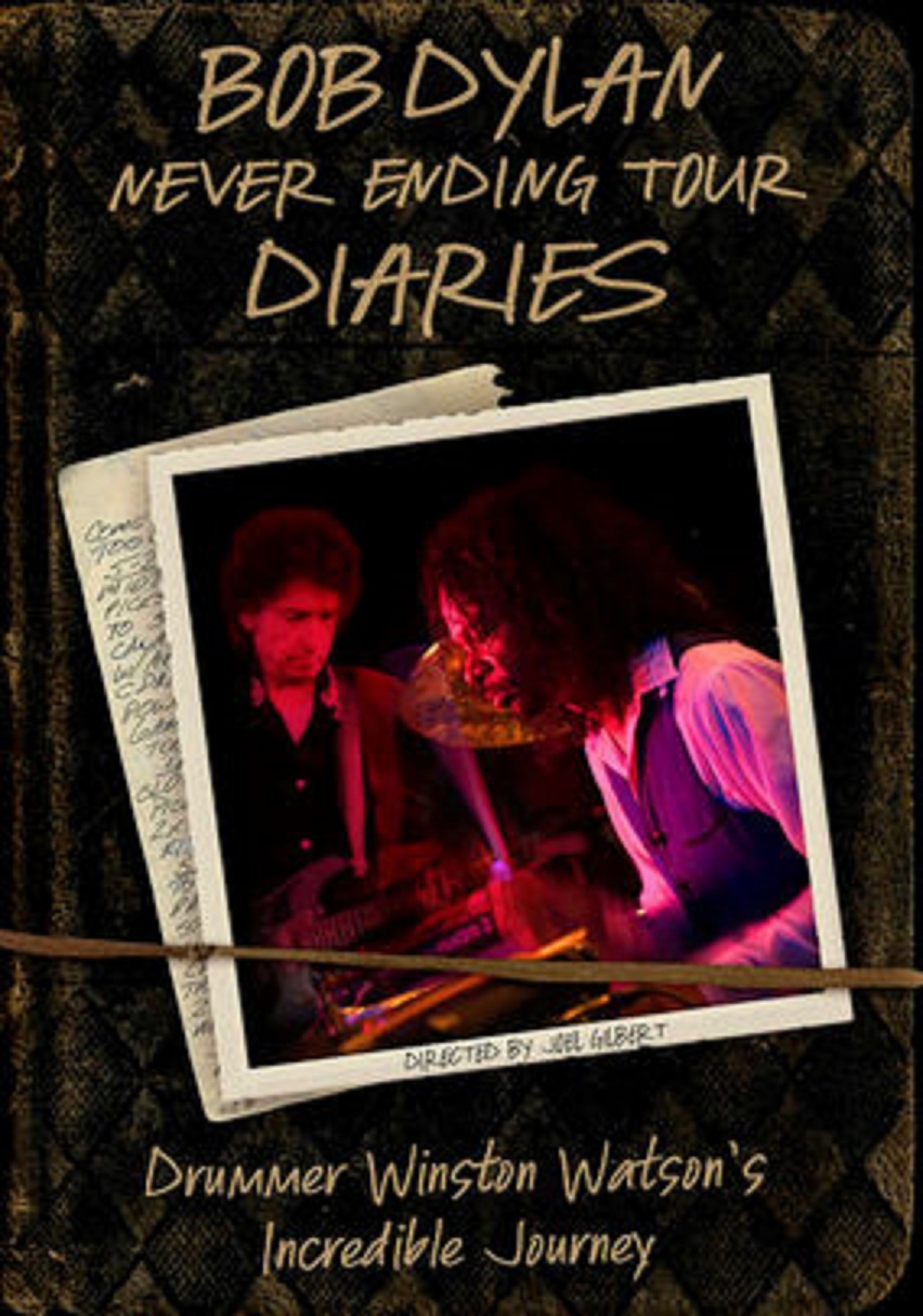 Bob Dylan Never Ending Tour Diaries: Drummer Winston Watson's Incredible Journey