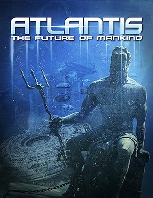 Atlantis: The Future of Mankind