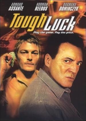 Tough Luck