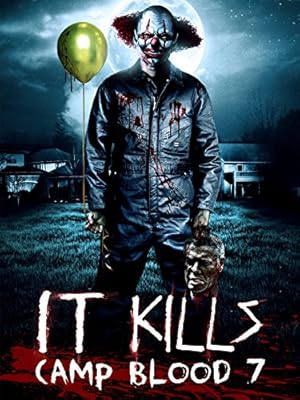 It Kills: Camp Blood 7