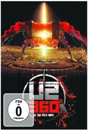 U2: 360 Degrees at the Rose Bowl
