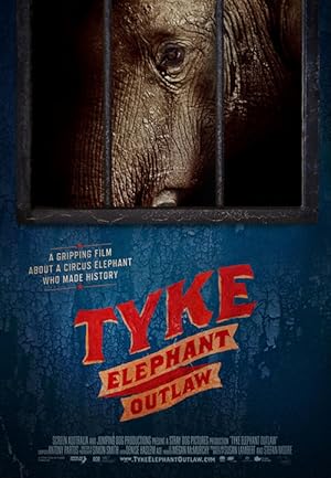 Tyke: Elephant Outlaw