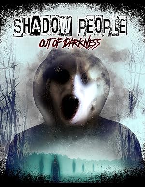 Shadow People: Out of Darkness