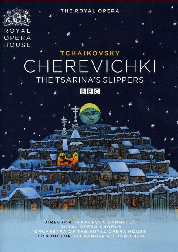 Tchaikovsky: Cherevichki - The Tsarian's Slippers