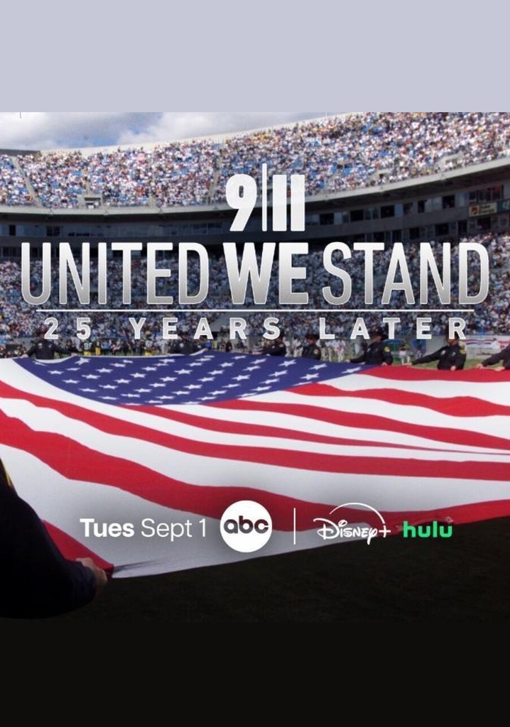9/11: United We Stand - 25 Years Later