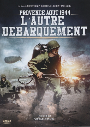 Provence, aout 1944, l'autre debarquement