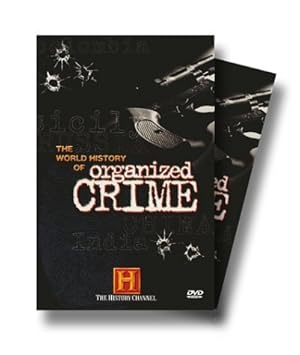 The World History of Organized Crime