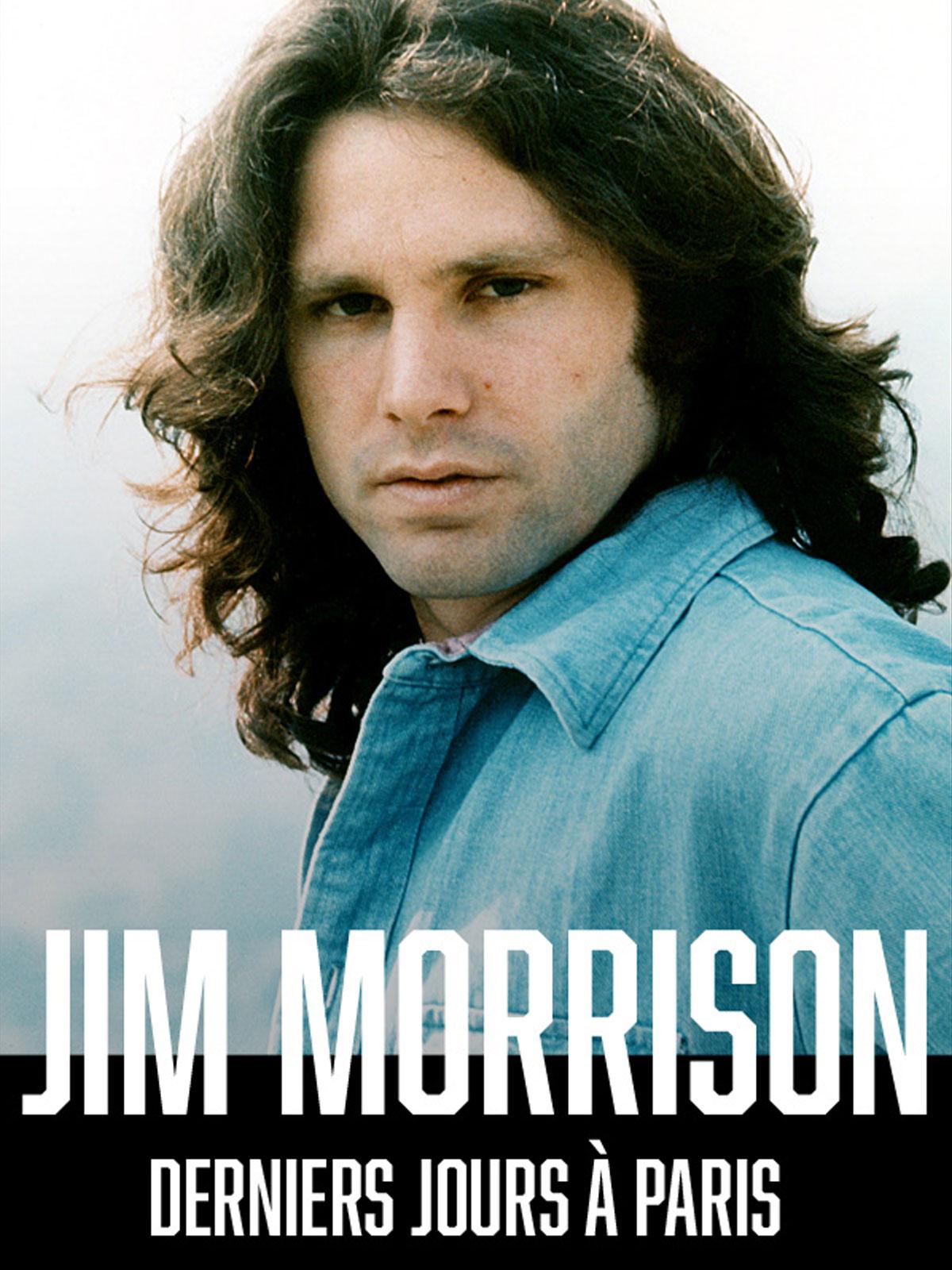Jim Morrison - Last Days in Paris