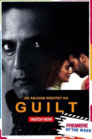 Ek Anjaan Rishtey Ka Guilt