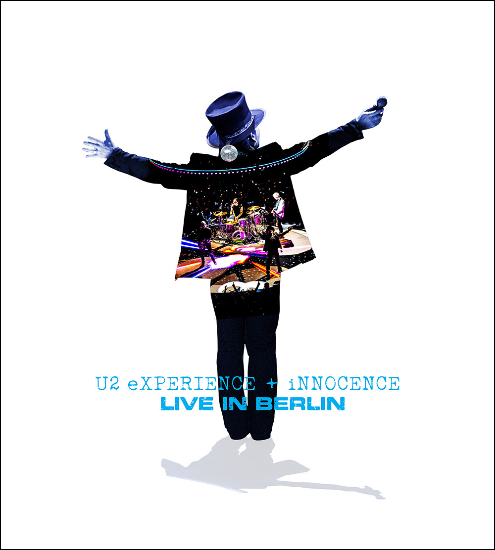 U2: Experience +Innocence, Live in Berlin