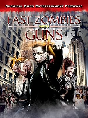 Fast Zombies with Guns