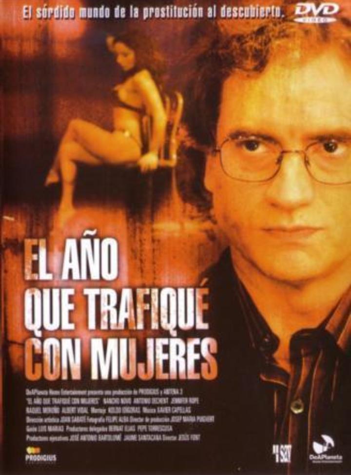 El ano que trafique con mujeres