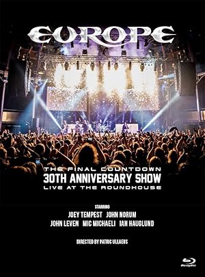 Europe, the Final Countdown 30th Anniversary Show: Live at the Roundhouse